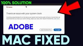 (Fixed)There's an issue with Sytem Clock Adobe Mac Tutorial 2022