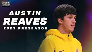 Best of Austin Reaves - 2023-24 Lakers Preseason Highlights