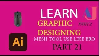 Detail Using of mesh tool in illustrator | part 21