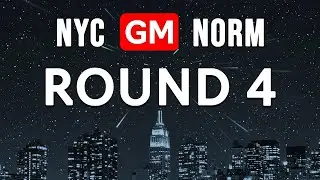 New York GM Norm Tournament - Round 4 | !sale !board