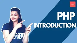 Introduction to PHP | PHP Features | Role of PHP | PHP Fundamentals