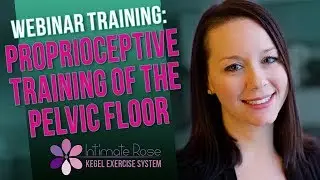 How To Train Proprioception and Pelvic Floor Activation Without Causing Gripping or Hypertonicity