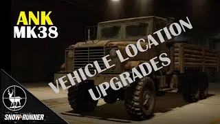 ANK MK38 SNOWRUNNER ALL Upgrade Locations