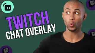 How To Add Twitch Chat Overlay In Streamlabs - A to Z