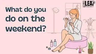 Learning English Podcast | Talking About The Weekend Plans | Learn English Leap Podcast | Ep. 25