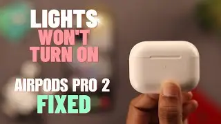 AirPods Pro 2: Light Indicator Not Working! [Fixed]