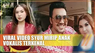 Viral! Video Syur Mirip Putri Mantan Vokalis Band Naif | 22 Juli 2024 | Cakrawala ANTV