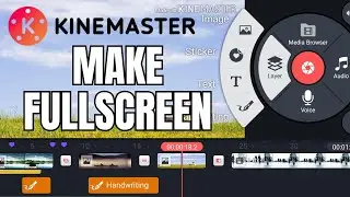 How to Make Video Fullscreen in Kinemaster 2024?