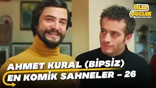 Ahmet Kural En Komik Sahneler - 26 (İşler Güçler - Bipsiz)