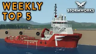 Stormworks Weekly Top 5 Workshop Creations - Episode 155