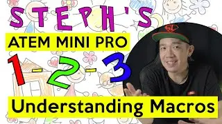 Understanding & Creating Macros on the ATEM Mini Pro - Easy as 1-2-3!