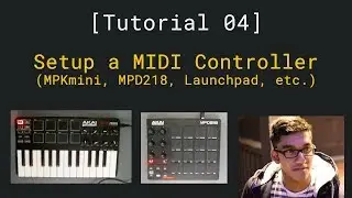 Setup a MIDI Controller with Ableton (MPKmini, MPD218, Launchpad, etc.) [ Tutorial 04 ]