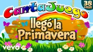 Llegó La Primavera - Canciones Infantiles Para Niños y Bebés (Canciones Infantiles para...