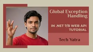 Global Exception Handling in  .NET 7 Web API 