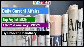 16-17 January 2021 current affairs in English | GKToday | Daily Current affairs 2021