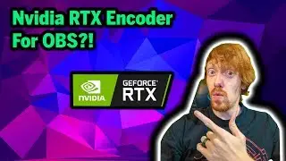 Nvidia RTX Encoder for OBS: Single PC streamers dream?