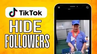 How To Hide Followers On TikTok (2024) Simple Tutorial