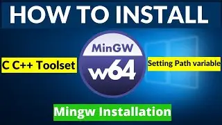 Install the MinGW Tools for C/C++ Programming | Setting Path variable on Windows 10