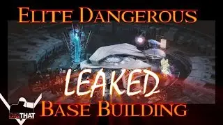 Elite Dangerous Base building Leak - Elite Hot Tea