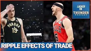 Ripple Effects From OKC Thunder Alex Caruso Trade and Impacting the 2024 NBA Draft