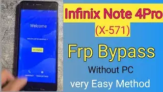 Infinix Note 4pro Frp bypass||infinix Note 4pro (x571) Remove Google account without pc