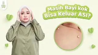 MASIH BAYI KOK BISA KELUAR ASI? 🤔🤔🤔