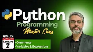 Python Programming Master Class - Lecture 2: Python Variables by Dr. Zeeshan Bhatti