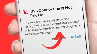 This connection is not private Safari iPhone/this connection is not private Chrome iPhone -iPad Mac