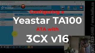 Configuring a Yeastar TA100 ATA with 3CX v16