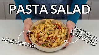 Cold Pasta Salad with Sun Dried Tomatoes & Pine Nuts (Make Ahead!)