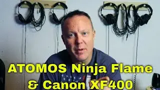 Canon XF400 running through the ATOMOS Ninja Flame via HDMI