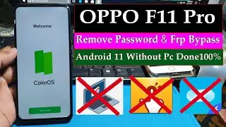 OPPO F11pro Remove Password & Frp Bypass Android 11 Without Pc Done100%,F11pro Remove Google Account