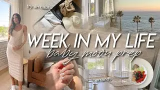 WEEK IN MY LIFE | babymoon prep, clothing try on haul, running errands, & packing for California!