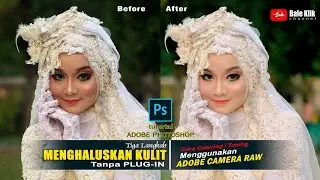 Cara Membuat Skin Tone Menggunakan Adobe Camera RAW | Bale Klik