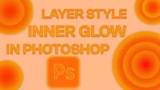 How To Add Inner Glow Effect In Photoshop | Layer Style