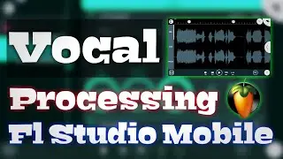 Edit your recorded voice in fl studio mobile | How to edit vocal in your phone