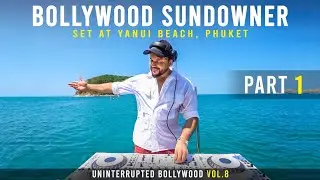 DJ Akhil Talreja - Bollywood Sundowner Mix (Phuket) at Yanui Beach | 2024