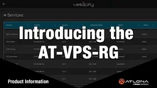 Introducing Atlona's AT-VPS-RG - Velocity Premiere Services