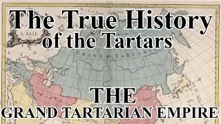 Investigating the Mud Flood: The True History of the Tartars and the Grand Tartarian Empire