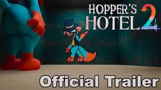 Hopper’s Hotel 2 - Official Teaser Trailer