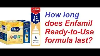 How long does Enfamil Ready to Use formula last?