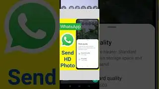 How to send hd photos in whatsapp | Whatsapp par hd photo kaise bheje 