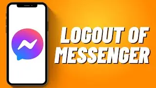 How to Logout of Messenger on iPhone (2023)