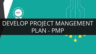 Develop Project Management Plan | PMP | Edureka