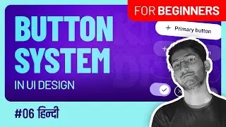 06 || Buttons guide for beginners in UI design || Hindi