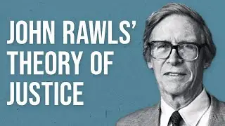 John Rawls' Theory of Justice