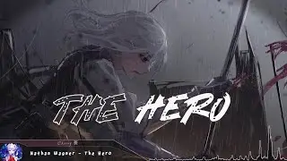 Nightcore - The Hero - (Lyrics)