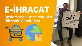 E-İhracat Nedir? Başlamadan Önce Mutlaka Bilmeniz Gerekenler!