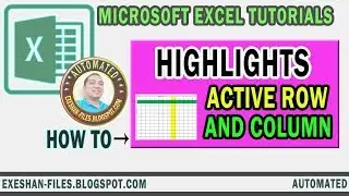 Highlights the active Row and Column in Excel |Based on Cell Selection