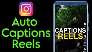 How To Add Auto Captions in Instagram Reels | Auto Subtitle in Instagram Reels